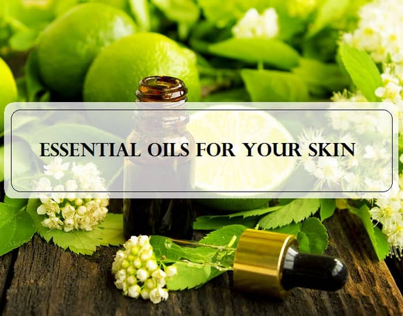 Essential Oils for your Skin